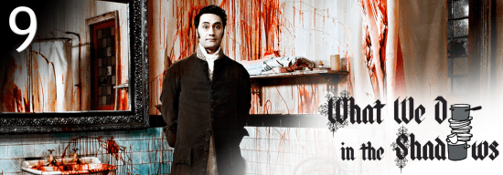 9 What we do in the Shadows