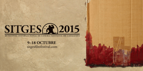 Sitges 2015 crònica